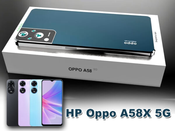 Rekomendasi Tentang HP Oppo A58X 5G