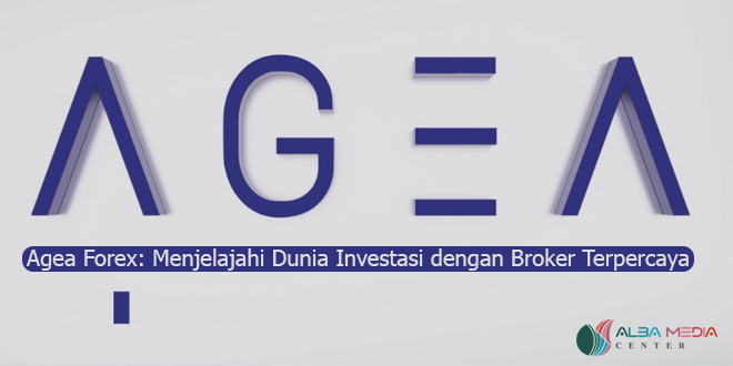 Agea Forex: Menjelajahi Dunia Investasi dengan Broker Terpercaya