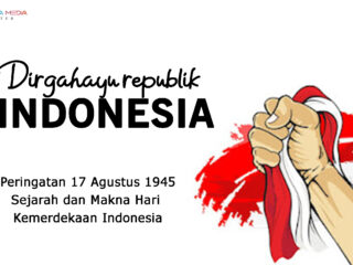 Peringatan 17 Agustus 1945: Sejarah dan Makna Hari Kemerdekaan Indonesia
